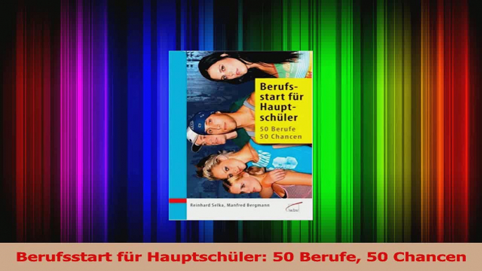 Lesen  Berufsstart für Hauptschüler 50 Berufe 50 Chancen Ebook Frei