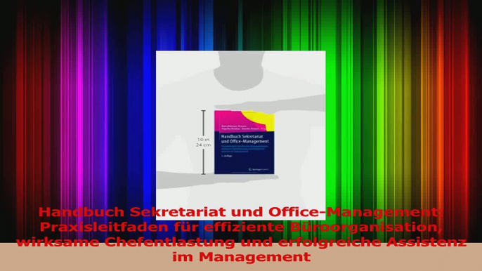 Lesen  Handbuch Sekretariat und OfficeManagement Praxisleitfaden für effiziente Ebook Online