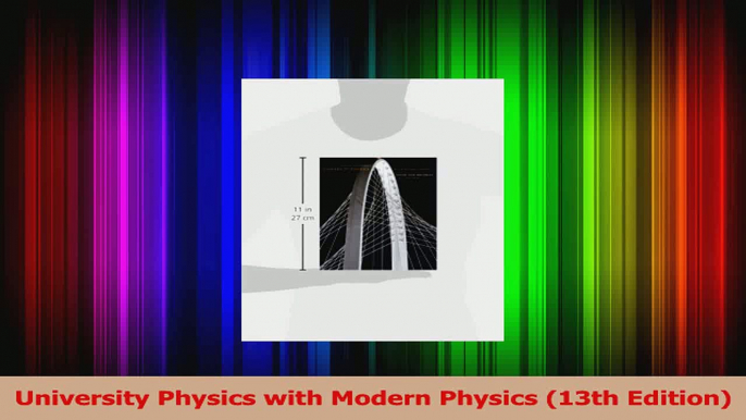 PDF Download  University Physics with Modern Physics 13th Edition Download Full Ebook