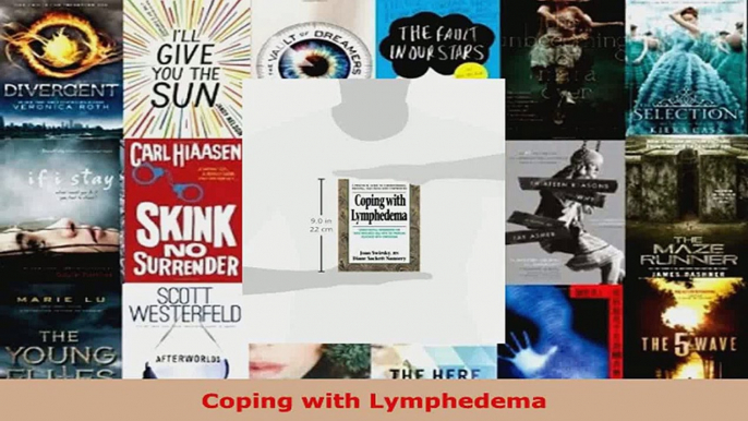 Read  Coping with Lymphedema Ebook Free