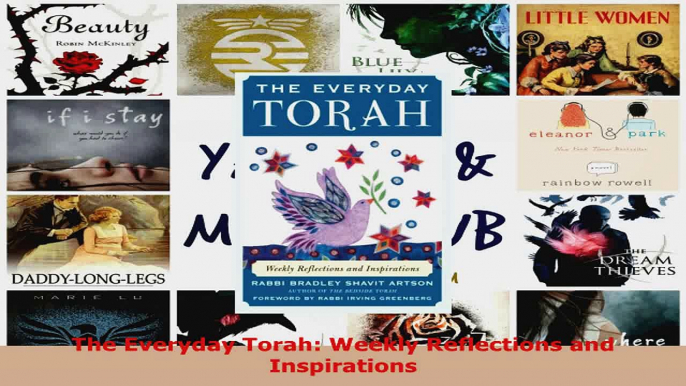 Read  The Everyday Torah Weekly Reflections and Inspirations EBooks Online