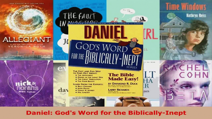 Read  Daniel Gods Word for the BiblicallyInept EBooks Online