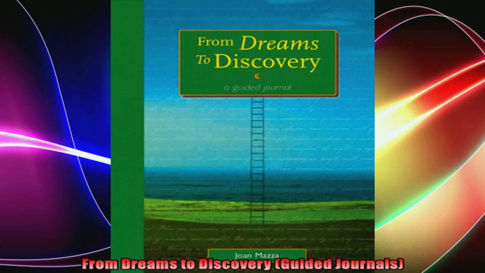 From Dreams to Discovery Guided Journals