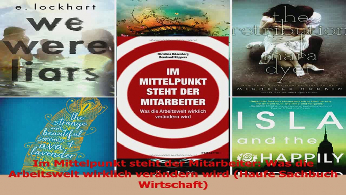 Download  Im Mittelpunkt steht der Mitarbeiter Was die Arbeitswelt wirklich verändern wird Haufe Ebook Frei