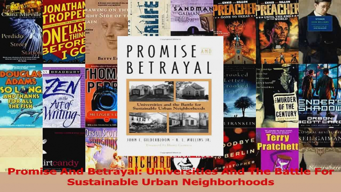 PDF Download  Promise And Betrayal Universities And The Battle For Sustainable Urban Neighborhoods PDF Full Ebook