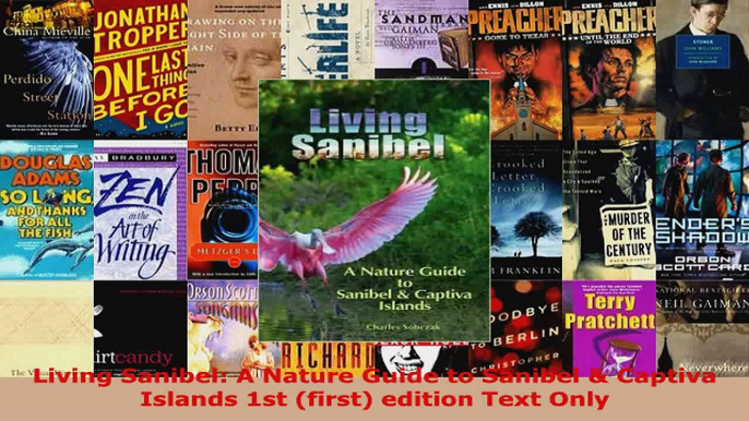 Download  Living Sanibel A Nature Guide to Sanibel  Captiva Islands 1st first edition Text Only Ebook Online