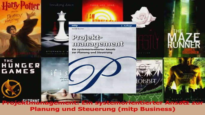 Lesen  Projektmanagement Ein systemorientierter Ansatz zur Planung und Steuerung mitp Business PDF Frei