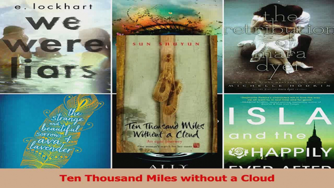 PDF Download  Ten Thousand Miles without a Cloud Read Full Ebook