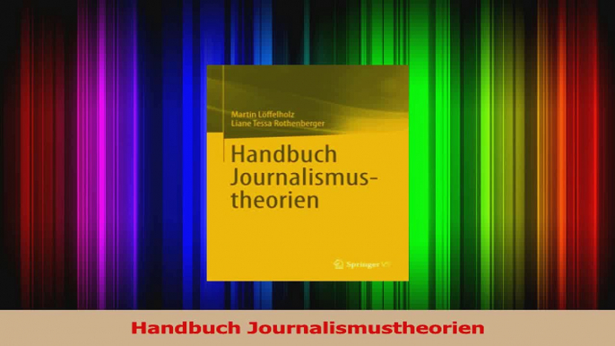 Lesen  Handbuch Journalismustheorien PDF Online