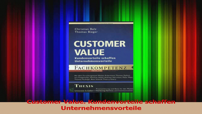 Lesen  Customer Value Kundenvorteile schaffen Unternehmensvorteile PDF Frei