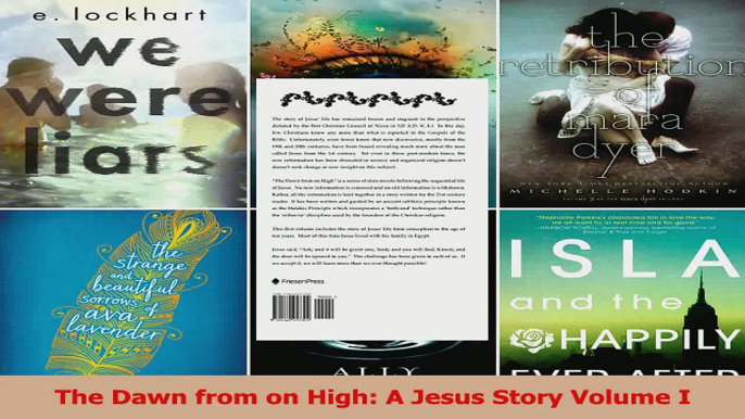 PDF Download  The Dawn from on High A Jesus Story Volume I Read Full Ebook