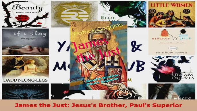 Download  James the Just Jesuss Brother Pauls Superior PDF Free