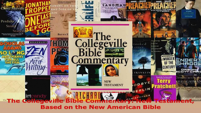 Download  The Collegeville Bible Commentary New Testament Based on the New American Bible PDF Free