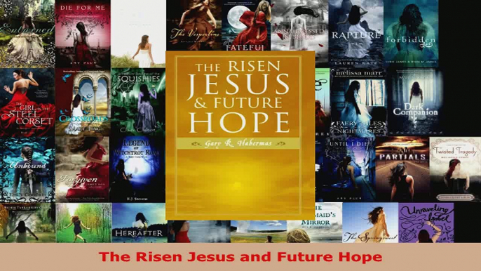 Download  The Risen Jesus and Future Hope PDF Online