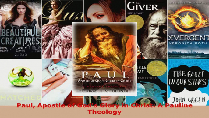 Read  Paul Apostle of Gods Glory in Christ A Pauline Theology EBooks Online