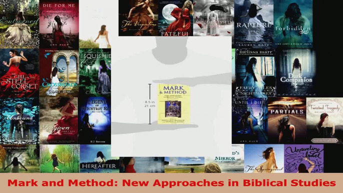 Download  Mark and Method New Approaches in Biblical Studies PDF Free