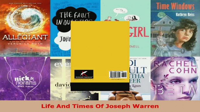 Download  Life And Times Of Joseph Warren Ebook Online