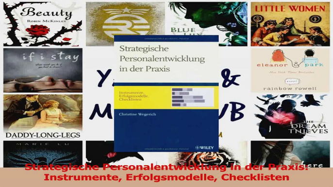 Download  Strategische Personalentwicklung in der Praxis Instrumente Erfolgsmodelle Checklisten PDF Frei