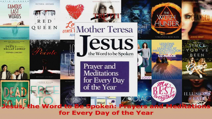 Download  Jesus the Word to Be Spoken Prayers and Meditations for Every Day of the Year Ebook Free