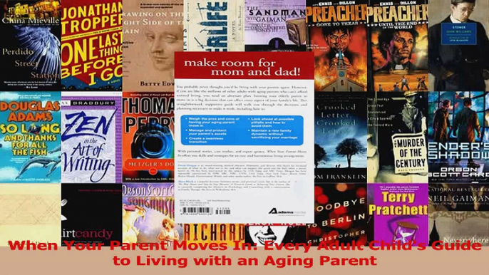 When Your Parent Moves In Every Adult Childs Guide to Living with an Aging Parent PDF