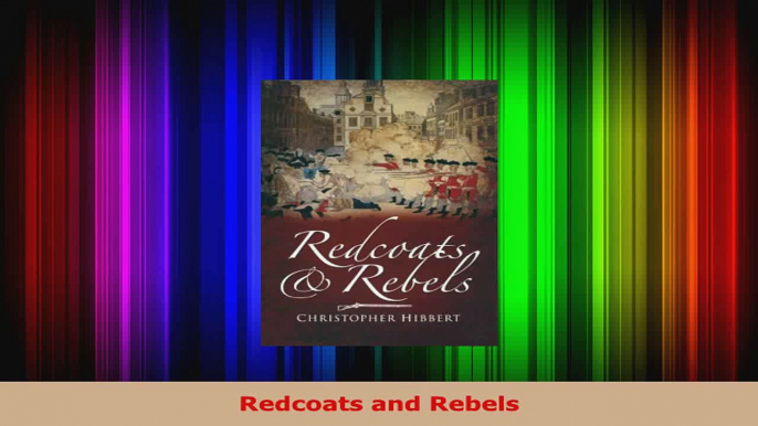 PDF Download  Redcoats and Rebels PDF Full Ebook