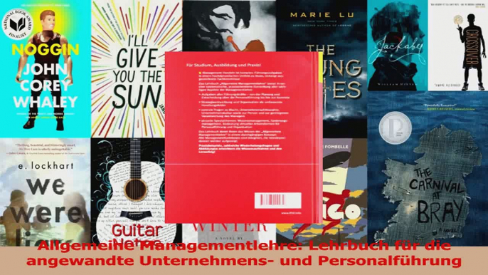 Lesen  Allgemeine Managementlehre Lehrbuch für die angewandte Unternehmens und Personalführung Ebook Frei