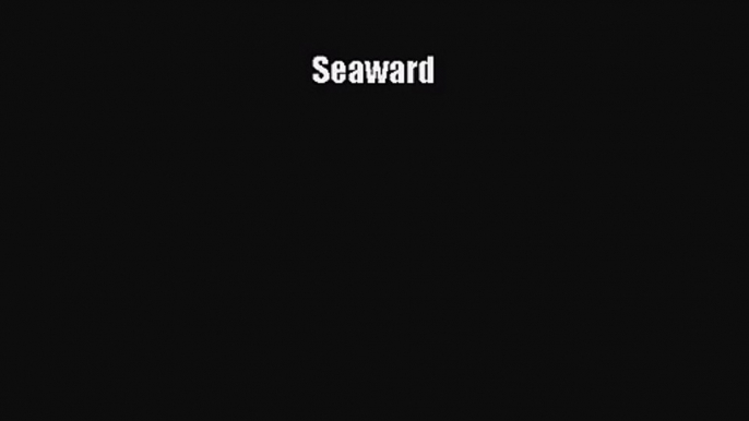 Seaward [PDF] Online
