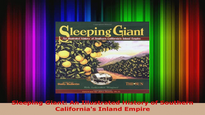 Read  Sleeping Giant An Illustrated History of Southern Californias Inland Empire Ebook Free