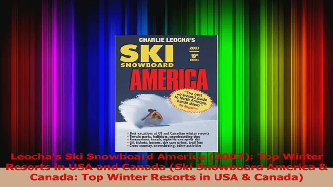 Read  Leochas Ski Snowboard America 2007 Top Winter Resorts in USA and Canada Ski Snowboard Ebook Free