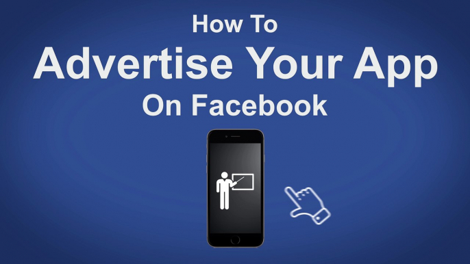 How To Advertise Your App On Facebook - Facebook Tip #57