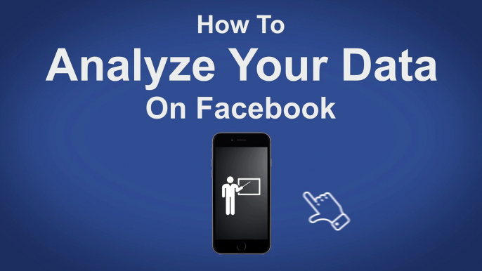 How Analyze Your Data On Facebook - Facebook Tip #58