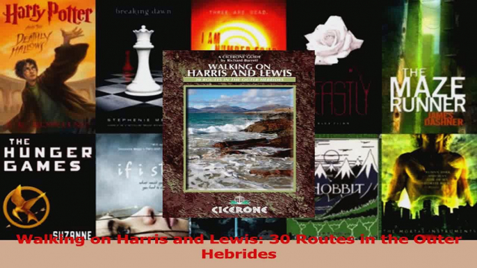 Read  Walking on Harris and Lewis 30 Routes in the Outer Hebrides Ebook Free