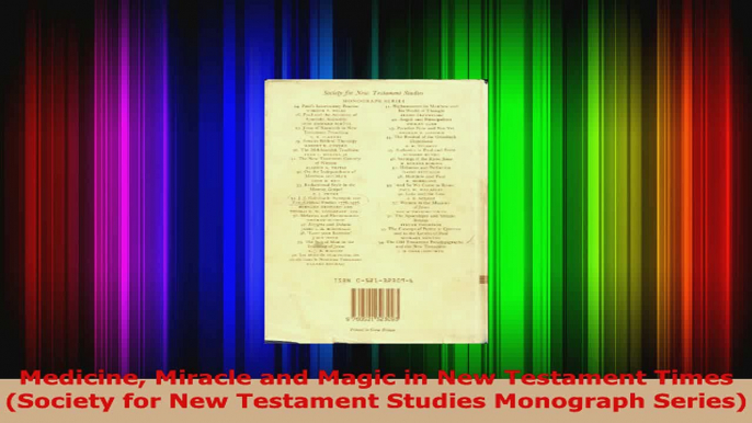 Download  Medicine Miracle and Magic in New Testament Times Society for New Testament Studies Ebook Online