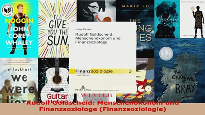 Lesen  Rudolf Goldscheid Menschenökonom und Finanzsoziologe Finanzsoziologie Ebook Frei