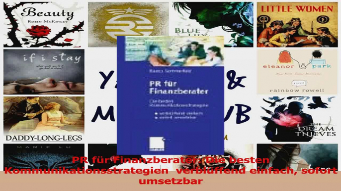 Download  PR für Finanzberater Die besten Kommunikationsstrategien  verblüffend einfach sofort Ebook Online