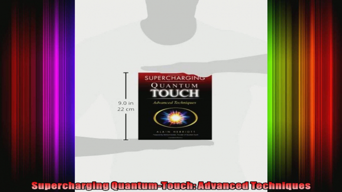 Supercharging QuantumTouch Advanced Techniques