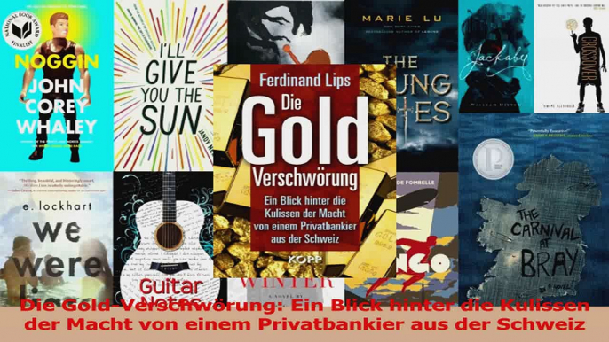 Download  Die GoldVerschwörung Ein Blick hinter die Kulissen der Macht von einem Privatbankier aus PDF Frei