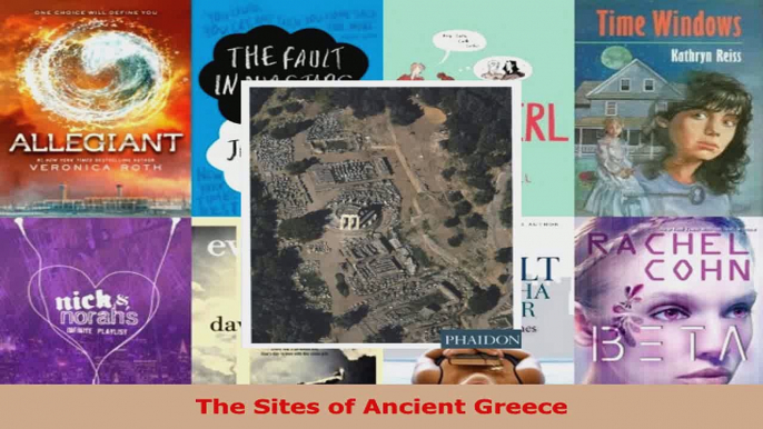 Read  The Sites of Ancient Greece Ebook Free