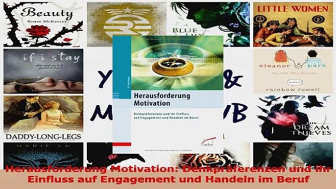 Lesen  Herausforderung Motivation Denkpräferenzen und ihr Einfluss auf Engagement und Handeln im Ebook Frei