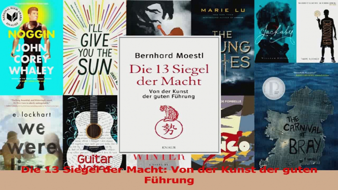 Lesen  Die 13 Siegel der Macht Von der Kunst der guten Führung PDF Frei