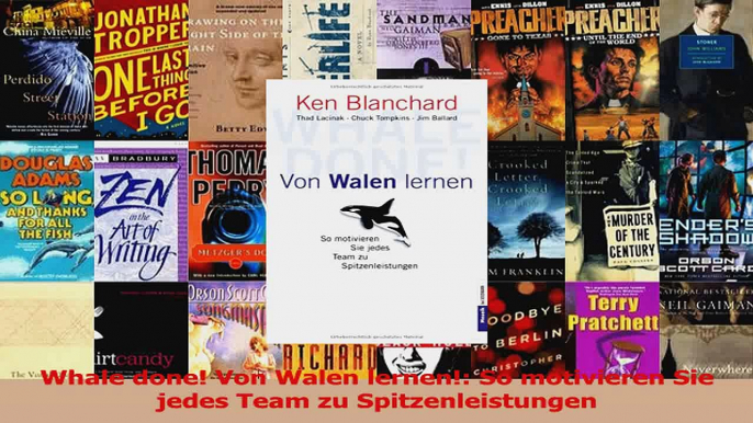 Download  Whale done Von Walen lernen So motivieren Sie jedes Team zu Spitzenleistungen PDF Online