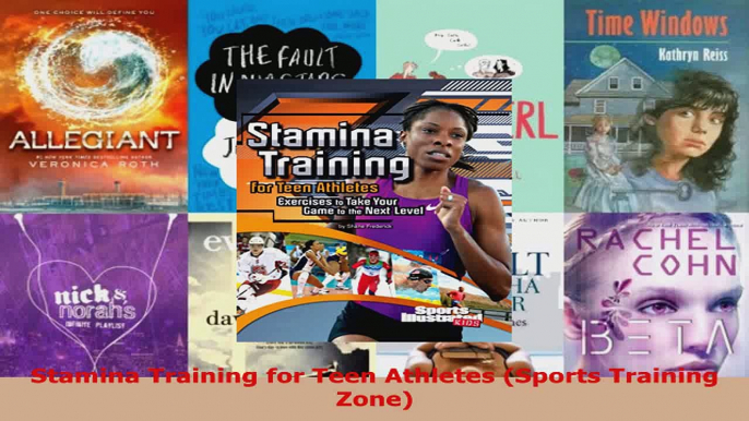 Read  Stamina Training for Teen Athletes Sports Training Zone EBooks Online