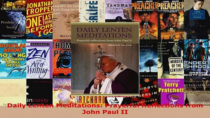 Read  Daily Lenten Meditations Prayerful Reflections from John Paul II EBooks Online