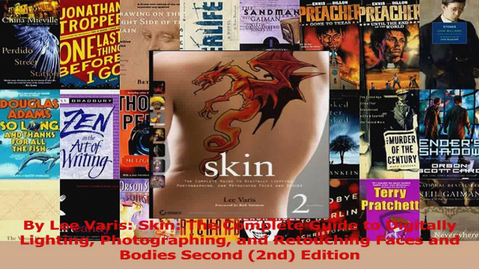 Read  By Lee Varis Skin The Complete Guide to Digitally Lighting Photographing and Retouching PDF Free