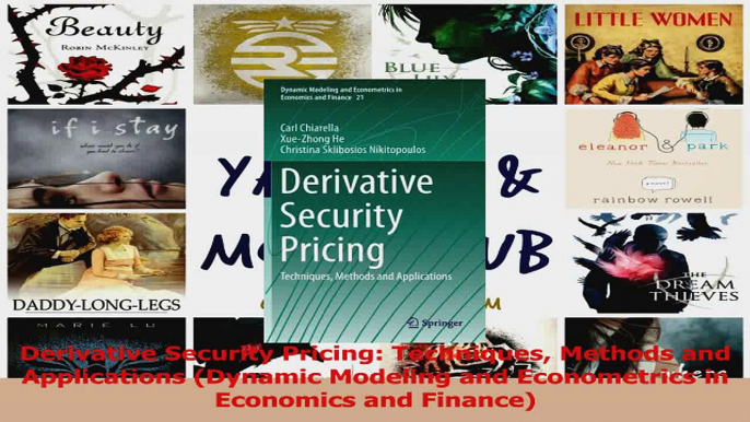 Read  Derivative Security Pricing Techniques Methods and Applications Dynamic Modeling and Ebook Free