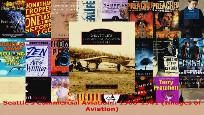 Read  Seattles Commercial Aviation 19081941 Images of Aviation Ebook Free