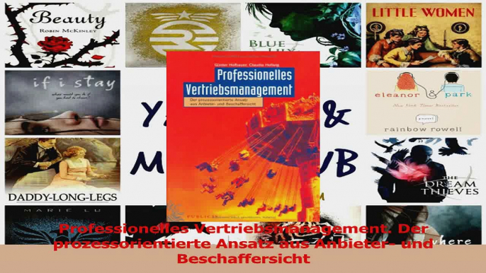 Download  Professionelles Vertriebsmanagement Der prozessorientierte Ansatz aus Anbieter und PDF Frei