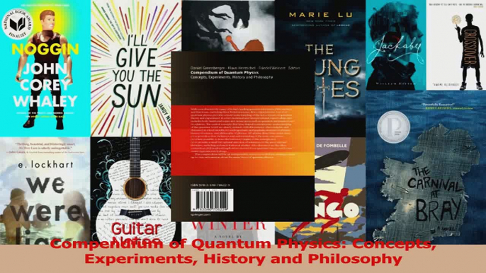 PDF Download  Compendium of Quantum Physics Concepts Experiments History and Philosophy Read Online