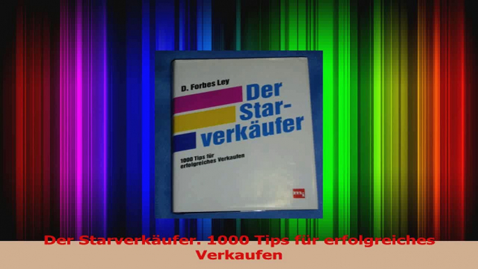 Download  Der Starverkäufer 1000 Tips für erfolgreiches Verkaufen Ebook Frei