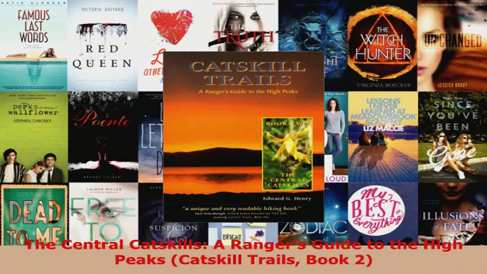 Read  The Central Catskills A Rangers Guide to the High Peaks Catskill Trails Book 2 Ebook Free